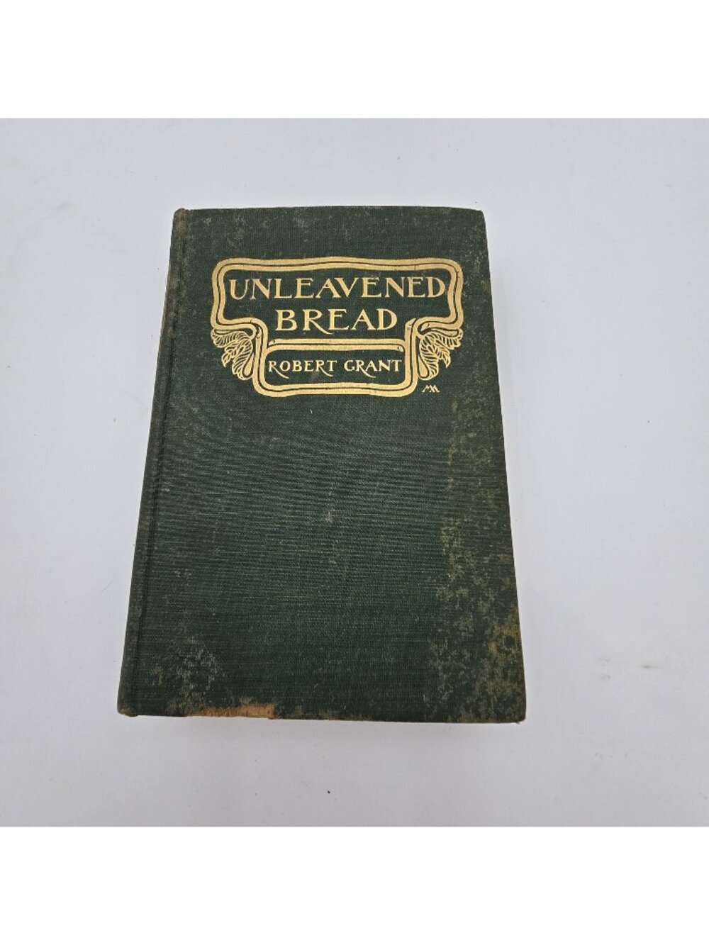 Unleavened Bread Hardcover Robert Grant 1900 Green Cloth Gold Embossing